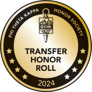 A gold medallion that reads: "Phi Theta Kappa Honor Society Transfer Honor Roll 2024"